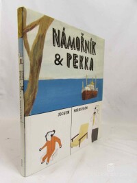 Nordström, Jockum, Námořník & Pekka trilogie: Námořník a Pekka vyrážejí do města, Námořník je nemocný, Námořník a Pekka a neděle, 2015