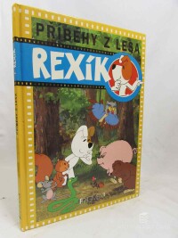 Sójka, Anna, Barska, Ewa, Glogowski, Marek, Rexík: Příběhy z lesa, 2000