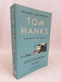 Hanks, Tom, Uncommon Type: Some Stories, 2017