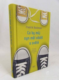 Backman, Fredrik, Co by můj syn měl vědět o světě, 2017