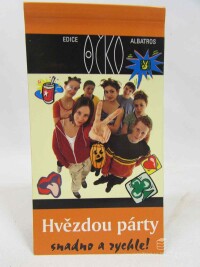 kolektiv, autorů, Hvězdou párty snadno a rychle!, 2005