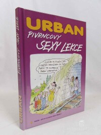 Urban, Petr, Pivrncovy sexy lekce, 2005