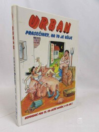 Urban, Petr, Prasečinky, na to je užije, 1997