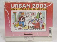 Urban, Petr, Kalendář 2003: Blejskání na veselejší časy, 2003