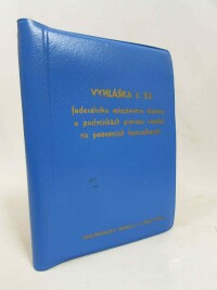 kolektiv, autorů, Vyhláška federálního ministerstva dopravy ze dne 18. května 1972 o podmínkách provozu vozidel na pozemních komunikacích, 1973