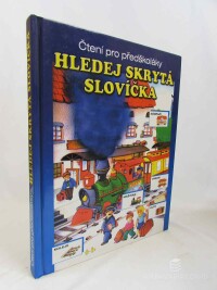 kolektiv, autorů, Čtená pro předškoláky: Hledej skrytá slovíčka, 2005