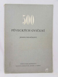 Holečková, Jelena, 500 pěveckých cvičení, 1956