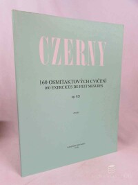 Czerny, Karl, 160 osmitaktových cvičení / 160 Exercices de Huit Mesures - op. 821, Piano, 2011