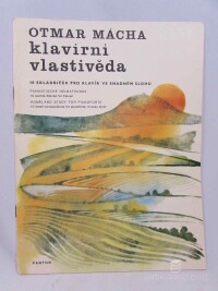 Mácha, Otmar, Klavírní vlastivěda: 10 skladbiček pro klavír ve snadném slohu / Pianistische Heimatkunde: 10 Leichte Stücke für Klavier / Homeland Study for Pianoforte: 10 Small Compositions for Pianoforte, in Easy Style, 1982