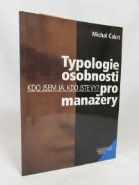 Čakrt, Michal, Typologie osobnosti pro manažery, 1999