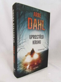 Dahl, Arne, Uprostřed kruhu, 2025