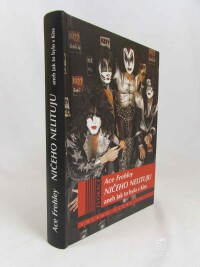 Frehley, Ace, Ničeho nelituju aneb Jak to bylo s Kiss, 2014