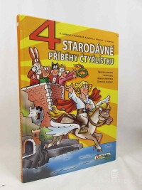 Němeček, Jaroslav, Lamková, Hana, Poborák, Jiří, Krejčaovič, Radim, 4 starodávné příběhy Čtyřlístku: Tajemství chámu, Brána času, Báječní dovolená, Domovní znamení, 2017