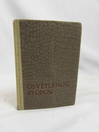 kolektiv, autorů, Osvětlenou stopou: Náboženský průvodce vlčat a správných chlapců, 1947