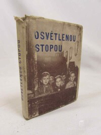 kolektiv, autorů, Osvětlenou stopou: Náboženský průvodce vlčat a správných chlapců, 1947