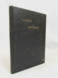 Blokša, Joannes, Manuale Sacerdotis ad Providendos Infirmos additis Orationibus ad Juvandos Infirmos: Lingua Bohemica et Germanica / Modlitby při udělování sv. Svátostí, 1912