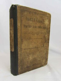 kolektiv, autorů, Biblí Česká čili Písmo Svaté Starého i Nového Zákona podle obecného latinského, od sv. církve římské schváleného vákladu přeložené, poznovu s pilností přehlednuté a výkladem opatřené - Díl I. + Zprávy o Dědictví Svatojanském, 1889