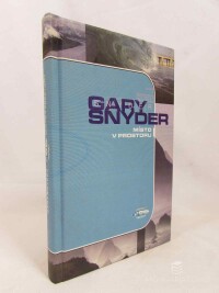 Snyder, Gary, Místo v prostoru, 2002