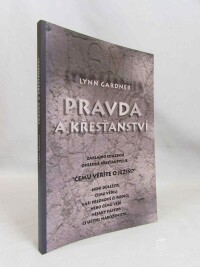 Gardner, Lynn, Pravda a křesťanství, 2002