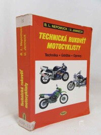 Nepomuck, B. L., Janneck, U., Technická rukověť motocyklisty: Technika, údržba, opravy, 1999