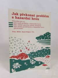 Nešpor, Karel, Jak překonat problém s hazardní hrou, 1996