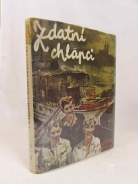 Prošek, František, Vopravil, Jaroslav Stanislav, Zdatní chlapci: Příběhy klukovských let, 1944