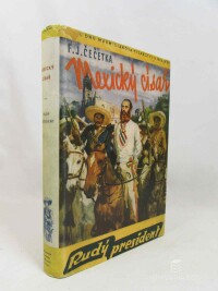 Čečetka, František Josef, Mexický císař II: Rudý president, 1940