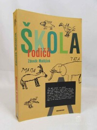 Matějček, Zdeněk, Škola rodičů, 2000