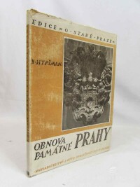 Hypšman, Bohumil, Obnova památné Prahy, 1947