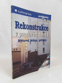 Barták, Kamil, Rekonstrukce v panelovém domě I: Bytová jádra, příčky, 1997