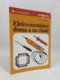 Štech, Karel, Elektroinstalace doma a na chatě, 1998