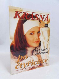 Faberová, Stephanie, Krásná po čtyřicítce, 1995