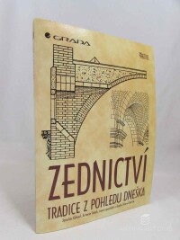 Kohout, Jaroslav, Barták, Kamil, Tobek, Antonín, Zednictví: Tradice z pohledu dneška, 1998