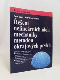 Procházka, Petr, Brož, Petr, Řešení nelineárních úloh mechaniky metodou okrajových prvků, 1995