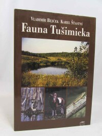 Šťastný, Karel, Bejček, Vladimír, Fauna Tušimicka, 1999