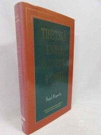 Rinpočhe, Sogjal, Tibetská kniha o životě a smrti, 1996