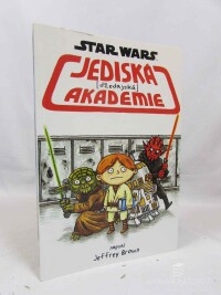 Brown, Jeffrey, Star Wars: Jediská akademie, 2016