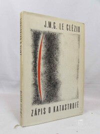 Clézio, Le J. M. G., Zápis o katastrofě, 1965