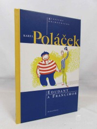 Poláček, Karel, Edudant a Francimor, 2003