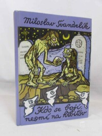 Švandrlík, Miloslav, Kdo se bojí, nesmí na hřbitov, 1995