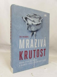 Frearová, Caz, Mrazivá krutost, 2020