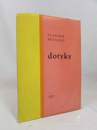 Brandejs, Vladimír, Dotyky, 1973