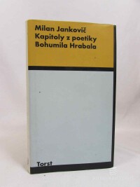 Jankovič, Milan, Kapitoly z poetiky Bohumila Hrabala, 1996