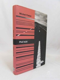 Faber, Michel, Pod kůží, 2014