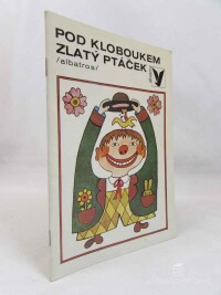 Sliacky, Ondrej, Pod kloboukem zlatý ptáček, 1984