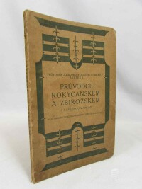 kolektiv, autorů, Průvodce Rokycanskem a Zbirožskem s barevnou mapkou, 1923