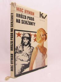 Hyman, Mac, Hrůza padá na seržanty, 1967