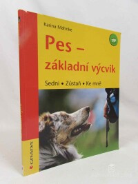 Mahnke, Karina, Pes: Základní výcvik, 2009