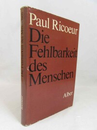 Ricoeur, Paul, Die Fehlbarkeit des Menschen: Phänomenologie der Schuld I, 1989