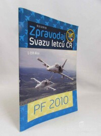 kolektiv, autorů, Zpravodaj Svazu letců ČR: PF 2010 č 53, 2010